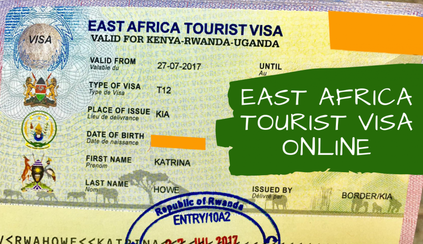 The East Africa Tourist Visa The East Africa Tourist Visa